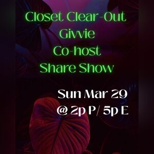 CLOSET CLEAR-OUT GIVVIE CO-HOST SHARE SHOW W/@MISSKELSEYSHOPS